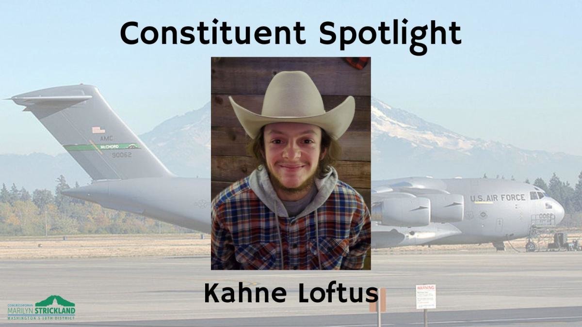 Congresswoman Marilyn Strickland honored Kahne Loftus, of Rainier, as part of her constituent spotlight program.